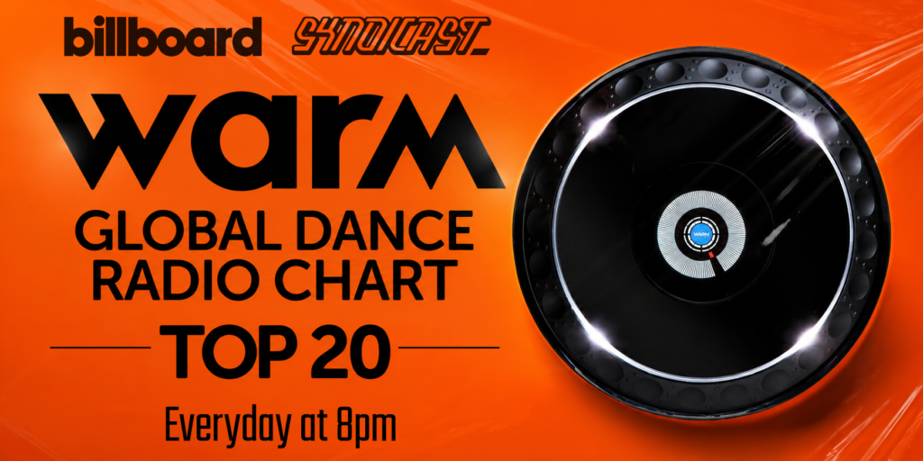 The Billboard-Listed WARM Global Dance Radio Chart Top 20 Is Coming to WLIT.FM